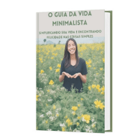 Imagem do produto Guia de Autoajuda: Fascículo:62 O Guia da Vida Minimalista: Simplificando sua Vida e Encontrando Felicidade nas Coisas Simples