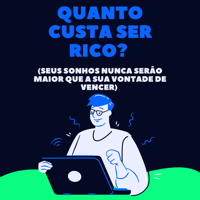 Imagem do produto Quanto custa ser rico?