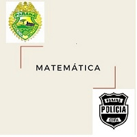 Imagem do produto MATEMÁTICA PARA OS CONCURSOS DAS POLÍCIAS MILITAR E CIVIL DO PARANÁ 2020