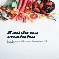 Imagem do produto Guia Completo de Receitas Saudáveis em 30 Minutos