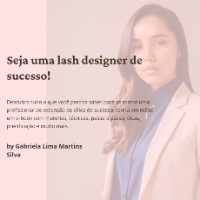 Imagem do produto Seja uma lash designer de sucesso!