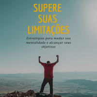 Imagem do produto Supere suas limitações: Estratégias para mudar sua mentalidade e alcançar seus objetivos