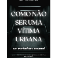 Imagem do produto Como Não Ser Uma Vítima Urbana
