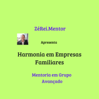 Imagem do curso Mentoria ZéRei.Mentor Em grupo Avançada "Harmonia em Empresas Familiares"