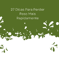 Imagem do produto 27 Dicas Exclusivas Para Perder Peso Rapidamente