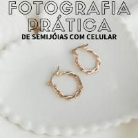 Imagem do produto Curso - Fotografia Prática para Semijóias
