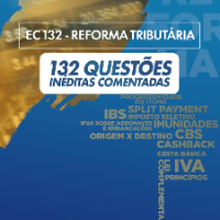 Imagem do produto 132 Questões Inéditas Comentadas – Reforma Tributária