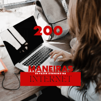 Imagem do produto 200 Maneiras de Fazer Dinheiro na Internet