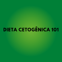 Imagem do produto Dieta Cetogênica 101