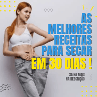 Imagem do produto AS MELHORES RECEITAS PARA SECAR EM 30 DIAS !!!
