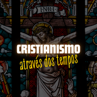 Imagem do curso Cristianismo Através dos Tempos
