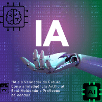 Imagem do produto IA e o Vendedor do Futuro: Como a Inteligência Artificial Está Moldando a Profissão de Vendas