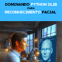 Imagem do produto Dominando Python Dlib para Reconhecimento Facial