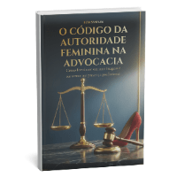 Imagem do produto E-book: O Código da Autoridade Feminina na Advocacia