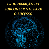 Imagem do curso PROGRAMAÇÃO DO SUBCONSCIENTE PARA O SUCESSO