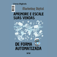 Imagem do produto Aprimore e Escale Suas Vendas de Forma Automatizada