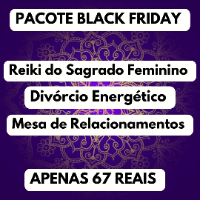 Imagem do produto Pacote Black Friday 3 em 1 - Limpeza Energética / Divórcio Energético / Mesa de Relacionamentos - Cópia criado em 29/11/2024 12:27:18