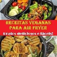 Imagem do produto Receitas Veganas Para Air Fryer Pratos Deliciosos