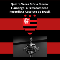 Imagem do produto Quatro Vezes  Glória Eterna:  Flamengo,  o Tetracampeão  Recordista Absoluto  do Brasil.