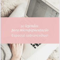 Imagem do produto 50 legendas para micropigmentação sobrancelhas