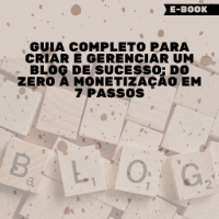 Imagem do produto Guia Completo para Criar e Gerenciar um Blog de Sucesso: Do zero à monetização em 7 passos
