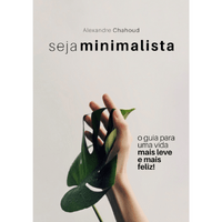 Imagem do curso [Livro Digital] Seja Minimalista - O Guia para uma Vida mais Leve e mais Feliz!