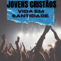 Imagem do produto JOVENS CRISTÃOS, VIDA EM SANTIDADE