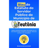 Imagem do produto “BIZU” DO ESTATUTO DO SERVIDOR PÚBLICO DO MUNICÍPIO DE TEUTÔNIA/RS