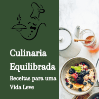 Imagem do produto Culinária Equilibrada: Receitas para uma vida leve