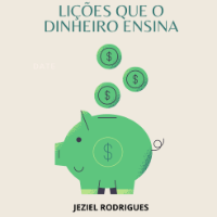 Imagem do produto Lições que o Dinheiro Ensina: Aprenda com a Sabedoria Financeira