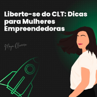 Imagem do produto Liberte-se do CLT: Dicas para Mulheres Empreendedoras