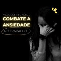 Imagem do produto Método Triúno de Combate a Ansiedade no Trabalho