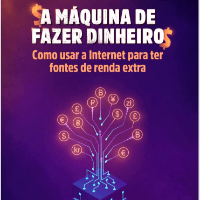 Imagem do produto A MÁQUINA DE FAZER DINHEIRO NA INTERNET