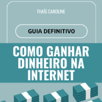 Imagem do produto Guia Definitivo para Ganhar Dinheiro na Internet