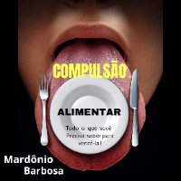 Imagem do produto COMPULSÃO  ALIMENTAR   Tudo  o  que  você  precisa  saber  para  vencê-la!