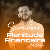 Imagem do produto SEMINÁRIO PLENITUDE FINANCEIRA - GRAVADO
