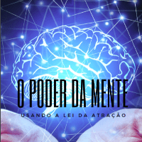 Imagem do curso O PODER DA MENTE - Usando a Lei da Atração!