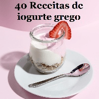 Imagem do curso 40 ótimas receitas de iogurte grego - Versáteis, saudáveis e nutritivos