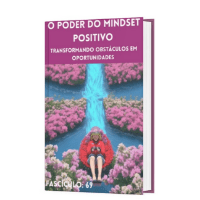 Imagem do curso Guia de Autoajuda: Fascículo:69  O Poder do Mindset Positivo: Transformando Obstáculos em Oportunidades