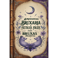 Imagem do produto Aprendendo Bruxaria e Feitiços Fáceis para Bruxas Iniciantes