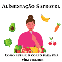 Imagem do produto Alimentação Saudável: Como Nutrir Seu Corpo para uma Vida Melhor