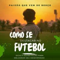 Imagem do produto Como se destacar no futebol: Dicas e Estratégias para Melhorar Seu Desempenho