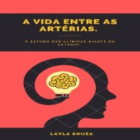 Imagem do produto A vida entre as Artérias. -