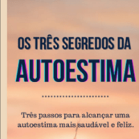Imagem do curso OS TRÊS SEGREDOS DA AUTOESTIMA