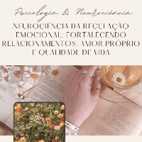 Imagem do curso NEUROCIÊNCIA DA REGULAÇÃO EMOCIONAL: FORTALECENDO RELACIONAMENTOS, AMOR PRÓPRIOE QUALIDADE DE VIDA