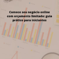 Imagem do produto Comece seu negócio online com orçamento limitado: guia prático para empreendedores iniciantes