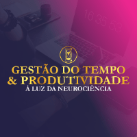 Imagem do curso GESTÃO DO TEMPO E PRODUTIVIDADE À LUZ DA NEUROCIÊNCIA