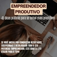 Imagem do produto O Empreendedor Produtivo-45 dicas práticas para se tornar mais produtivo