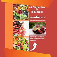 Imagem do produto 33 alimentos & 11 bebidas antienvelhecimento