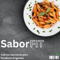 Imagem do produto SaborFit: Delícias Saudáveis para Paladares Exigentes